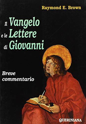 Il Vangelo e le Lettere di Giovanni. Breve commentario. (9788839920140) by BROWN Raymond E. -