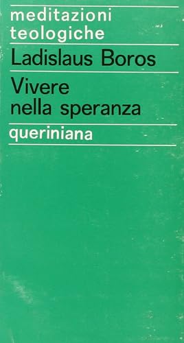 Vivere Nella Speranza (9788839925879) by Boros Ladislaus Moretto G. (Cur.)