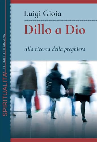 Stock image for Dillo a Dio for sale by libreriauniversitaria.it