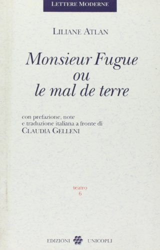 Beispielbild fr Monsieur Fugue Ou Le Mal De Terre zum Verkauf von libreriauniversitaria.it