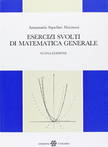 Beispielbild fr Esercizi Svolti Di Matematica Generale zum Verkauf von WorldofBooks