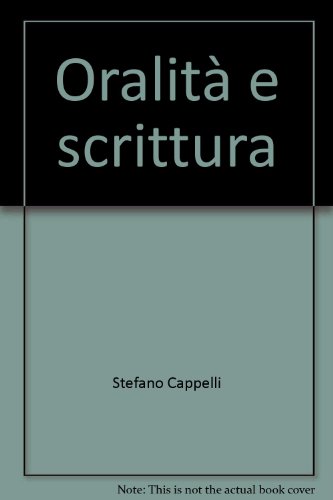 Beispielbild fr Oralit e scrittura zum Verkauf von libreriauniversitaria.it