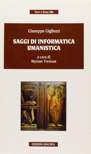 9788840012315: Saggi di informatica umanistica