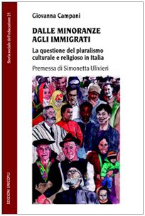 Dalle minoranze agli immigrati. La questione del pluralismo culturale e religioso in Italia (9788840012827) by Unknown Author