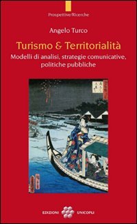 Beispielbild fr Turismo & territorialit. Modelli di analisi, strategie comunicative, politiche pubbliche zum Verkauf von medimops