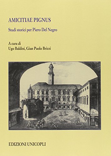 9788840017082: Amicitiae pignus. Studi storici per Piero Del Negro