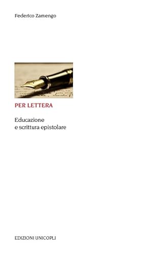 Beispielbild fr Per lettera. Educazione e scrittura epistolare zum Verkauf von medimops