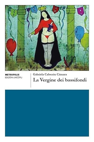 Imagen de archivo de La Vergine dei bassifondi a la venta por libreriauniversitaria.it