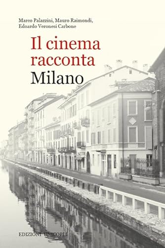 9788840020440: Il cinema racconta Milano (Occasioni)