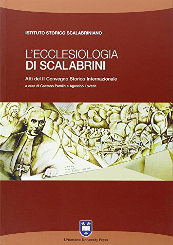 Beispielbild fr L`ecclesiologia di Scalabrini. Atti del 2 Convegno storico internazionale (Piacenza, 9-12 novembre 2005) (Varia) zum Verkauf von Buchpark