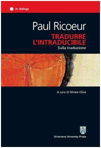 Tradurre l'intraducibile. Sulla traduzione (9788840150161) by Paul RicÅ“ur