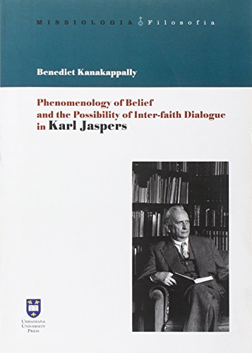 Beispielbild fr Phenomenology of belief and the possibility of inter-faith dialogue in Karl Jaspers zum Verkauf von Buchpark