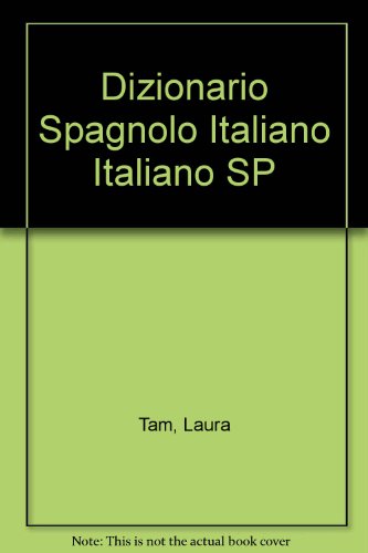 Dizionario Spagnolo Italiano Italiano SP - Tam, Laura