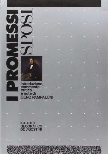 I Promessi sposi - Manzoni, Alessandro