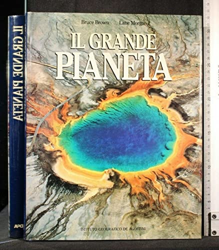 Stock image for Il grande pianeta Brown, Bruce; Morgan, Lane and Fumagalli, P. for sale by Librisline