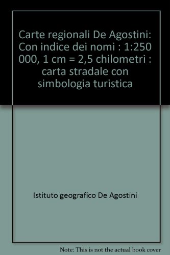 Beispielbild fr Carte regionali De Agostini: Con indice dei nomi : 1:250 000, 1 cm = 2,5 chilometri : carta stradale con simbologia turistica (Italian Edition) zum Verkauf von Wonder Book