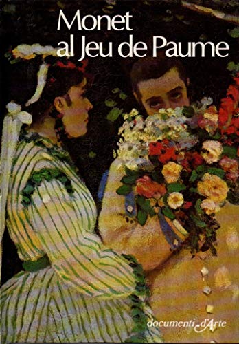 Stock image for Monet al Jeu de Paume. for sale by FIRENZELIBRI SRL