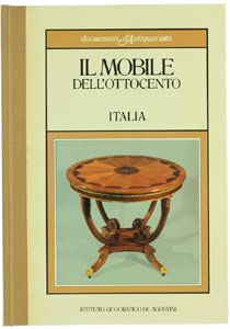 Beispielbild fr Il Mobile dell'Ottocento. Italia. zum Verkauf von FIRENZELIBRI SRL