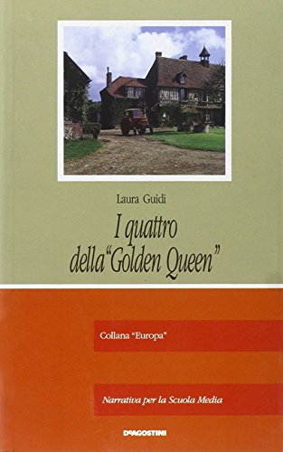 Beispielbild fr I quattro della Golden Queen (Narrativa adozionale) zum Verkauf von medimops