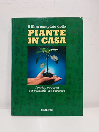 9788840295435: Il libro completo delle piante in casa
