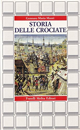 Beispielbild fr Storia delle crociate. zum Verkauf von medimops