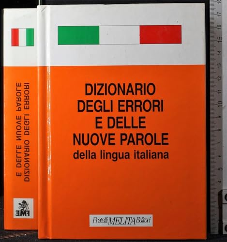 9788840366197: Dizionario degli errori e delle nuove parole della lingua italiana (Italian Edition)