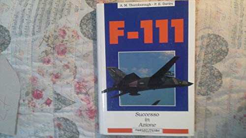 Beispielbild fr F-111. Successo in azione zum Verkauf von medimops