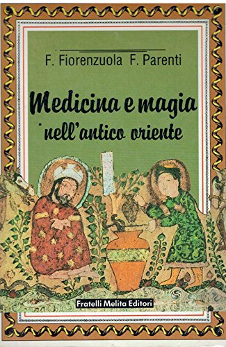 9788840391052: MEDICINA E MAGIA NELL'ANTICO ORIENTE