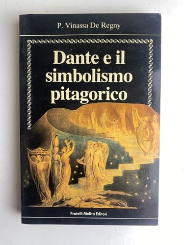 9788840391663: DANTE E IL SIMBOLISMO PITAGORICO