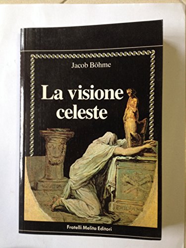 9788840391984: LA VISIONE CELESTE.