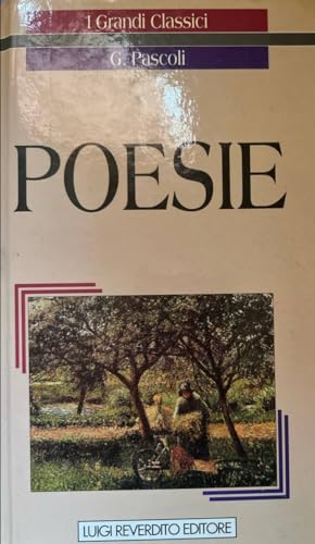 Poesie - Pascoli, Giovanni