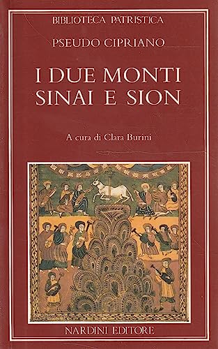 9788840420271: I monti Sion e Sinai. Testo originale a fronte (Biblioteca patristica)