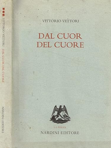 9788840441368: Dal cuor del cuore (La poesia)