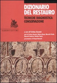 9788840441894: Dizionario del restauro. Tecniche, diagnostica, conservazione