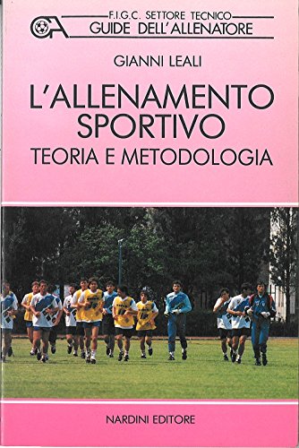 Stock image for L'allenamento sportivo. Metodologia e tecnica (Guide dell'allenatore) for sale by medimops