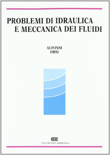 9788840807355: Problemi di idraulica e meccanica dei fluidi