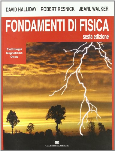 9788840813424: Fondamenti di fisica. Elettrologia, magnetismo e ottica