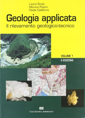 9788840813431: Geologia applicata. Il rilevamento geologico-tecnico (Vol. 1)