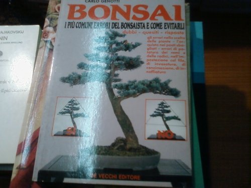 Beispielbild fr Bonsai. I pi comuni errori del bonsaista e come evitarli. Dubbi, quesiti, risposte. zum Verkauf von medimops