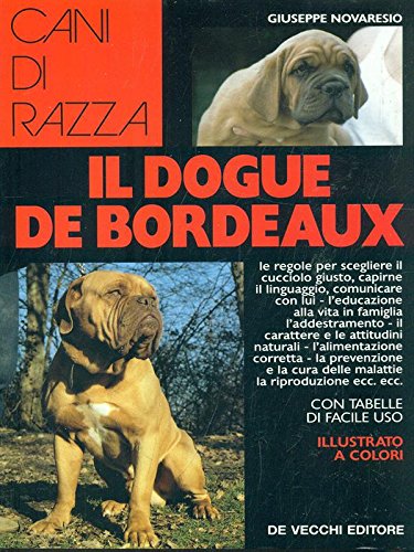 Beispielbild fr Il dogue de Bordeaux (Le colorguide. Cani di razza) zum Verkauf von medimops