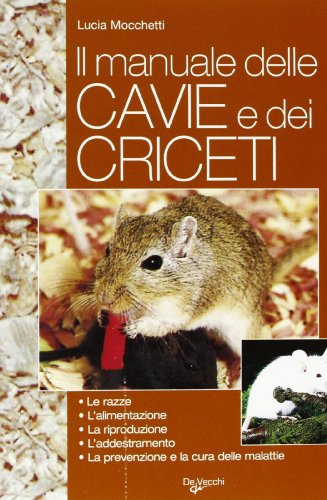 9788841205082: Il manuale delle cavie e dei criceti. Allevamenti e cure (Animali)