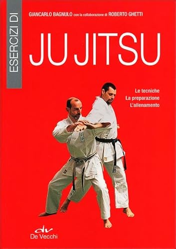 Stock image for Esercizi di ju jitsu. Le tecniche, la preparazione, l'allenamento (Italian Edition) for sale by Revaluation Books
