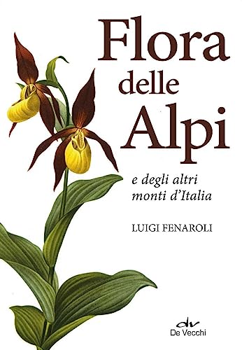 Beispielbild fr Flora delle Alpi e degli altri monti d'Italia Fenaroli, Luigi zum Verkauf von online-buch-de