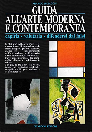 Stock image for Guida all'arte moderna e contemporanea (Arte e antiquariato) for sale by medimops