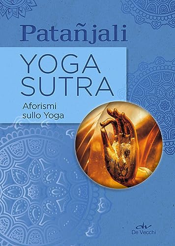 Stock image for Yoga Sutra: Aforismi sullo Yoga (Next Age I testi) (Italian Edition) for sale by GF Books, Inc.