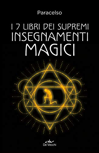 Stock image for I 7 libri dei supremi insegnamenti magici (Biblioteca esoterica) for sale by medimops