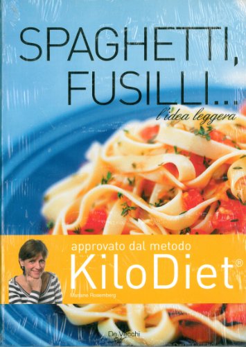 9788841218037: Spaghetti, fusilli... Ricette, segreti, consigli