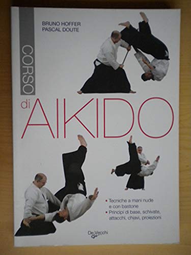 Beispielbild fr Corso di aikido Hoffer, Bruno and Doute, Pascal zum Verkauf von Librisline