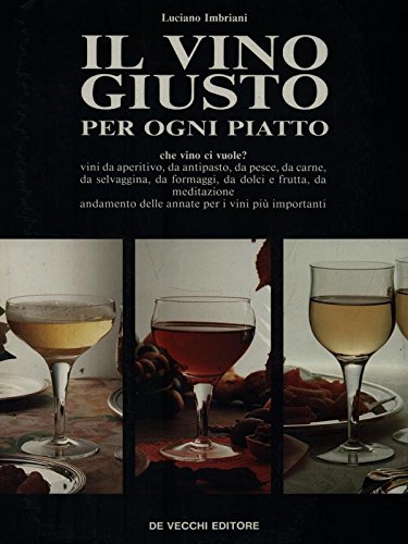 Imagen de archivo de Il vino giusto per ogni piatto a la venta por medimops