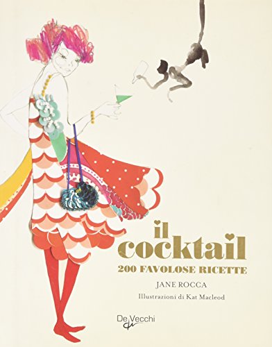 9788841224397: Il cocktail. Ediz. illustrata